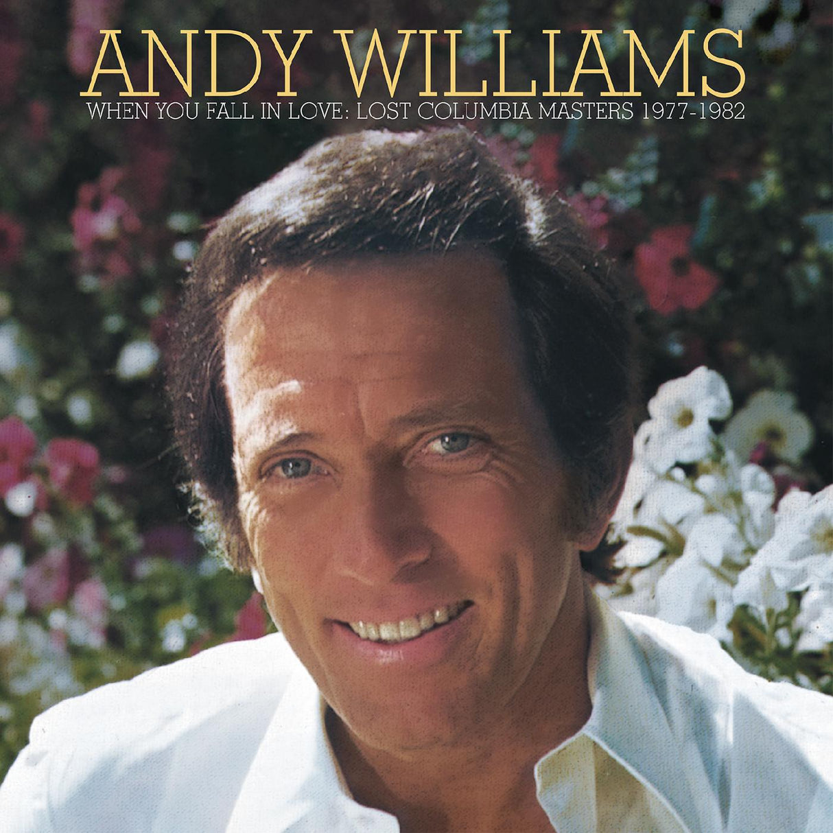 Andy Williams When You Fall in Love, Lost Columbia Masters 1977-1982 [CD de música]