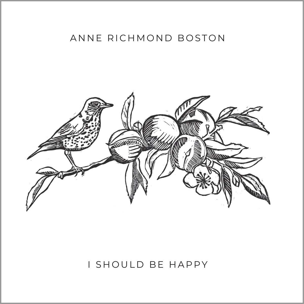 Anne Richmond Boston - I Should Be Happy [CD]