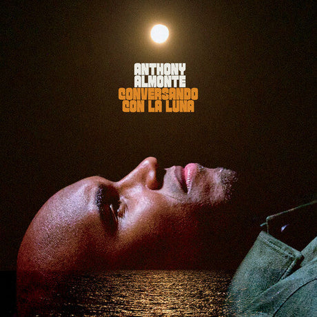 Anthony Almonte - Conversando Con La Luna [Vinyl]
