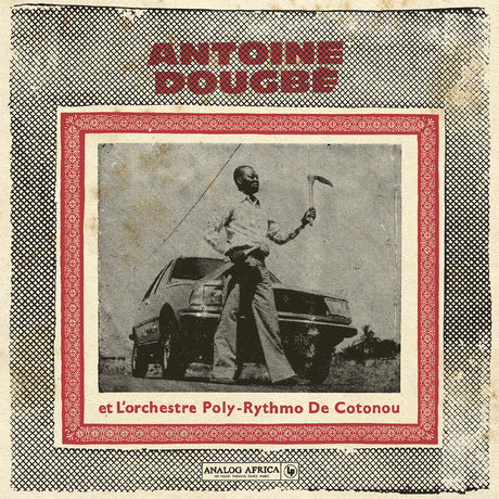 Antoine Dougbe Et L'Orchestre Poly-Rythmo De Coton - Antoine Dougbe Et L'Orchestre Poly-Rythmo De Cotonou (Analog Africa No.44) [Vinyl]