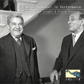 Artur Schnabel in Performance with Joseph Szigeti & Pierre Fournier (CD)