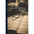 Memoirs of Philip P. Bliss ..