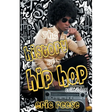 The History of Hip Hop Collection