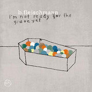 I'm Not Ready for the Grave Yet (CD)