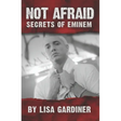 Not Afraid Secrets of Eminem: From Birth to 2021