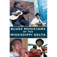 Blues Musicians of the Mississippi Delta
