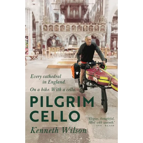 Pilgrim Cello: Every cathedral in England. On a bike. With a cello.