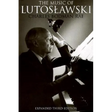The Music of Lutoslawski