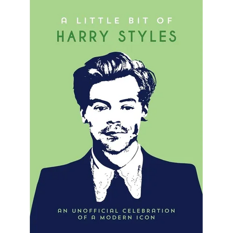 A Little Bit of Harry Styles: An Unofficial Celebration of a Modern Icon