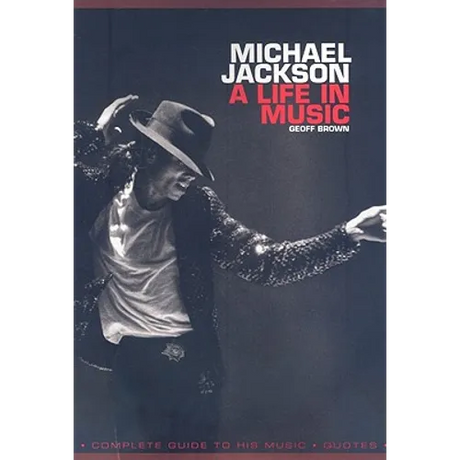 Michael Jackson: A Life in Music