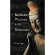 Richard Wagner and Buddhism