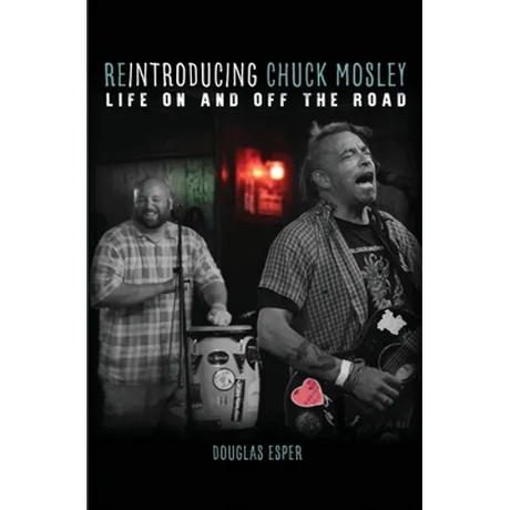 Reintroducing Chuck Mosley: Life On and Off the Road