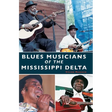 Blues Musicians of the Mississippi Delta