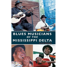 Blues Musicians of the Mississippi Delta