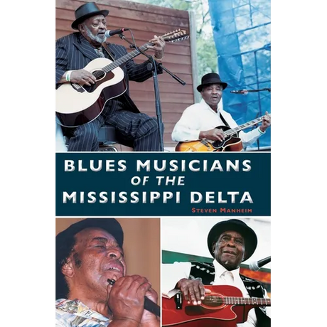 Blues Musicians of the Mississippi Delta