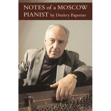 Notes of a Moscow Pianist