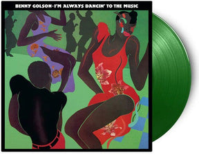 Benny Golson - I'M Always Dancin To The Music (180G) [Light Green Vinyl] [Vinyl]