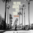 Walking Around This Town (CD)
