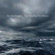 Bernie Taupin - The Sea Has No Mercy [CD]