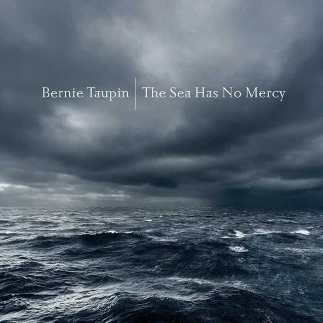 Bernie Taupin - The Sea Has No Mercy [CD]