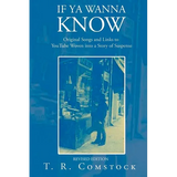 If Ya Wanna Know: Original Songs and Links to YouTube Woven into a Story of Suspense - Paperback