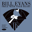Smile With Your Heart: The Best of Bill Evans on Resonance (Indie Exclusive, 180 Gram Vinyl) (Vinyl)