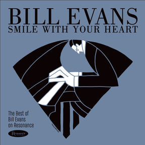 Smile With Your Heart: The Best of Bill Evans on Resonance (Indie Exclusive, 180 Gram Vinyl) (Vinyl)