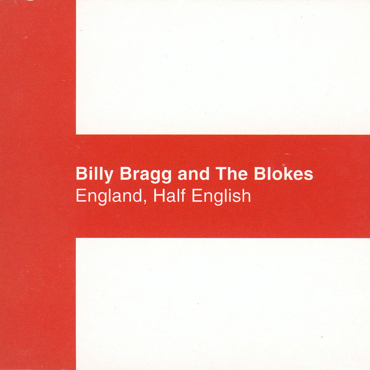 Billy And The Blokes Bragg - England Half English [CD]