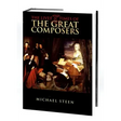 The Lives and Times of the Great Composers