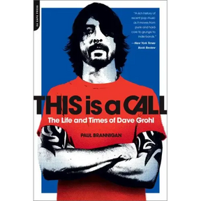 This Is a Call: The Life and Times of Dave Grohl