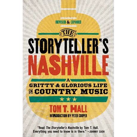 The Storyteller's Nashville: A Gritty & Glorious Life in Country Music - Paperback