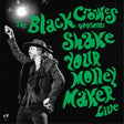Shake Your Money Maker (Live) (Vinyl)