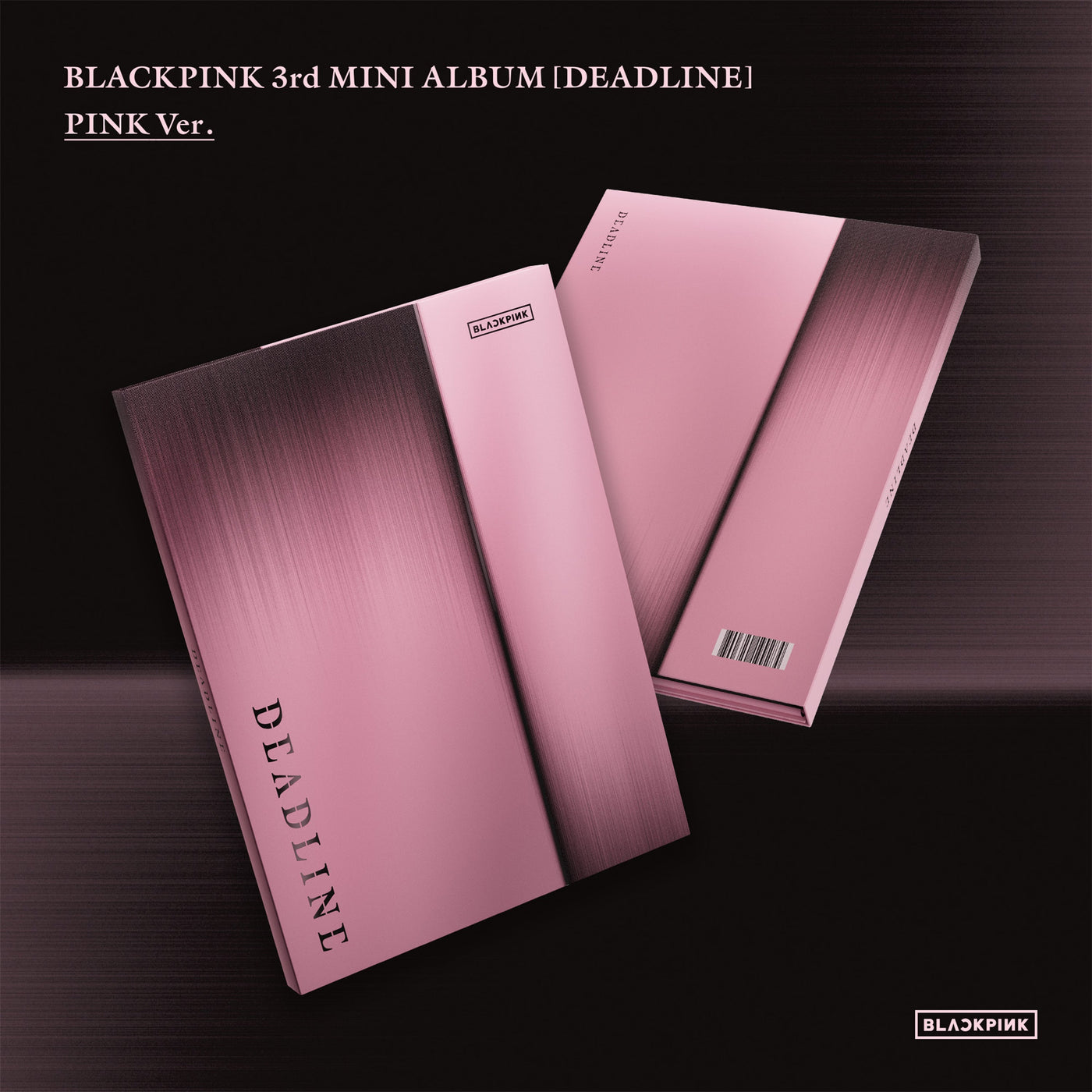 Blackpink 3Rd Mini Album [Deadline] Pink Ver. [CD]