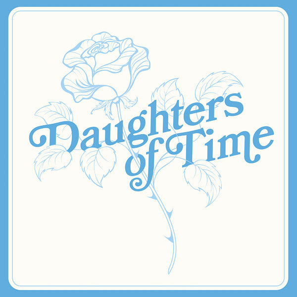 Daughters Of Time (Vinyl)