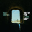Blue States - Where The Fades Meet [Gold Vinyl] [Vinyl]