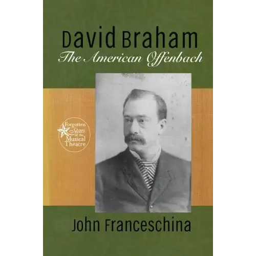 David Braham: The American Offenbach