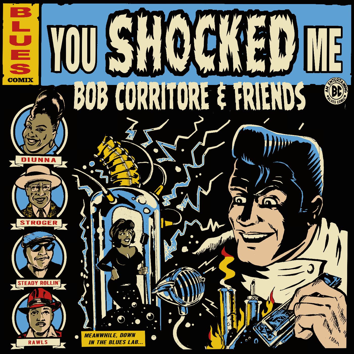 Bob Corritore & Friends: You Shocked Me (CD)