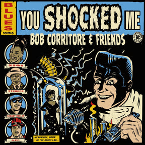 Bob Corritore & Friends: You Shocked Me (CD)