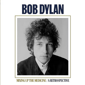 Bob Dylan Mixing Up The Medicine / A Retrospective [Vinyl] - Apocalypse Vinyl