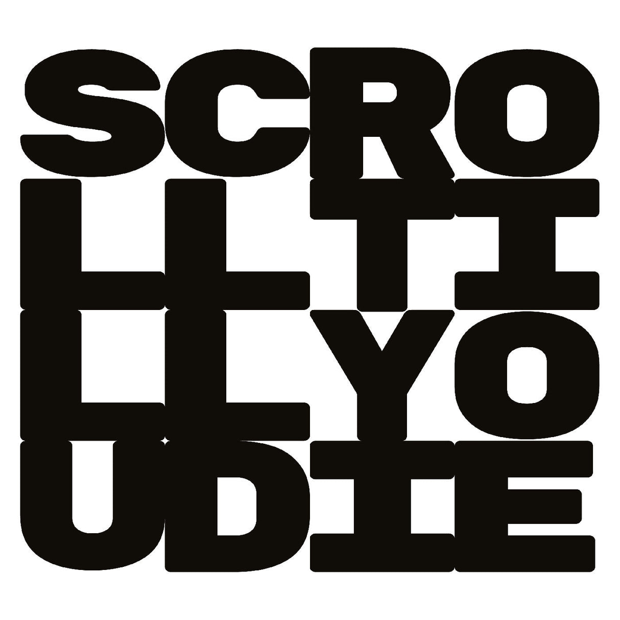 Scroll Till You Die [CD]