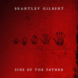 Brantley Gilbert - Sins Of The Father [LP] [Vinyl]