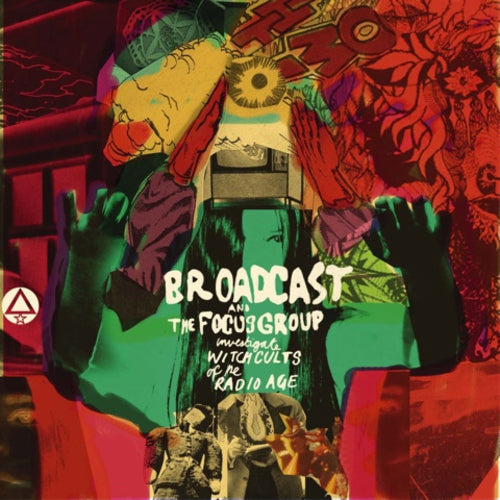 Broadcast and The Focus Group Investigate Witch Cults of the Radio Age (Vinyl)