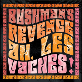 BUSHMAN'S REVENGE - Ah, Les Vaches [CD]