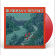BUSHMAN'S REVENGE - All The Better For Seeing You (Red Vinyl) [Vinyl]