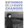 Bob Dylan: Things Have Changed