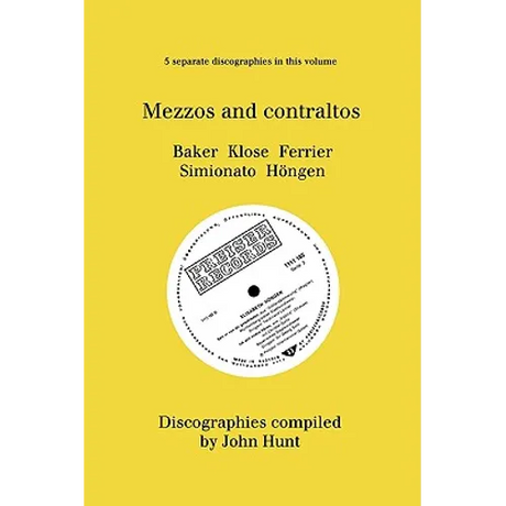 Mezzo and Contraltos. 5 Discographies. Janet Baker, Margarete Klose, Kathleen Ferrier, Giulietta Simionato, Elisabeth Höngen. [1998].