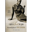 I Put a Spell on You: The Autobiography of Nina Simone