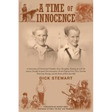 A Time of Innocence: A Generation of Unrestricted Freedom; Strict Discipline; Keeping up with the Joneses; Socially...