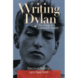 Writing Dylan: The Songs of a Lonesome Traveler