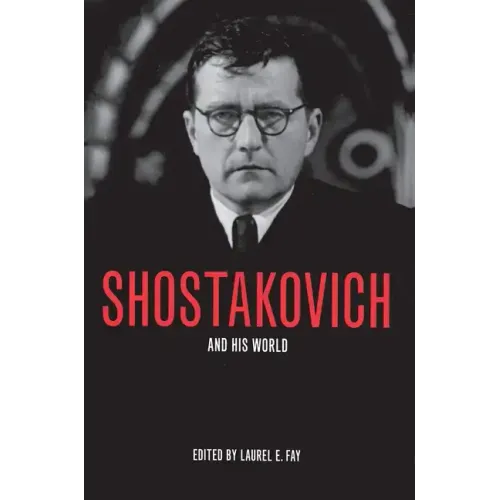 Shostakovich and His World
